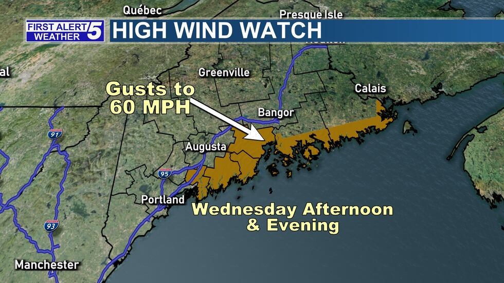 A HIGH WIND WATCH has been issued for most of the Maine coast for Wednesday afternoon through...